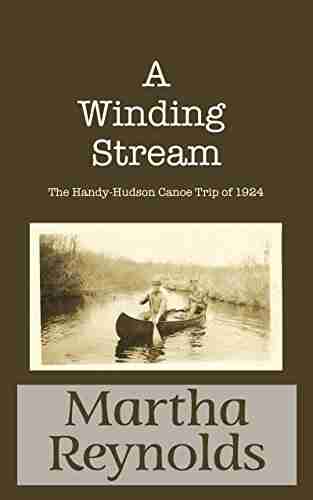 A Winding Stream: The Handy Hudson Canoe Trip 1924