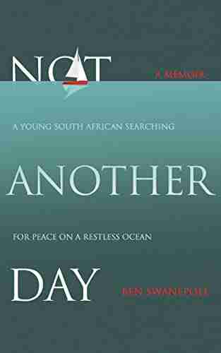 NOT ANOTHER DAY: A Young South African Searching For Peace On A Restless Ocean